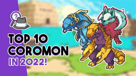 Top 10 Coromon! .